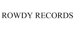 ROWDY RECORDS