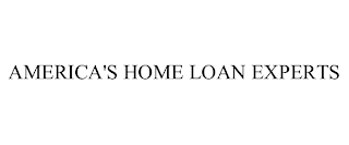 AMERICA'S HOME LOAN EXPERTS