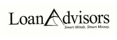 LOANADVISORS SMART MINDS. SMART MONEY.