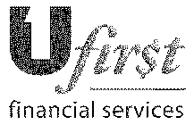 1 U FIR$T FINANCIAL SERVICES