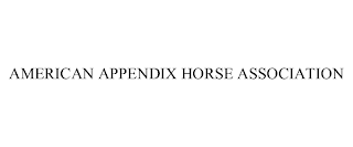 AMERICAN APPENDIX HORSE ASSOCIATION