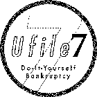 UFILE 7 DO-IT-YOURSELF BANKRUPTCY