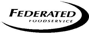 FEDERATED FOODSERVICE