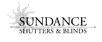 SUNDANCE SHUTTERS & BLINDS