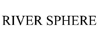 RIVER SPHERE