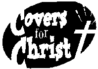 COVERS FOR CHRIST