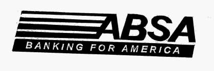 ABSA BANKING FOR AMERICA