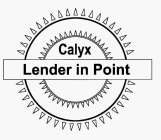 CALYX LENDER IN POINT