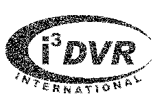 I3 DVR INTERNATIONAL