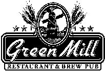 GREEN MILL RESTAURANT & BREW PUB