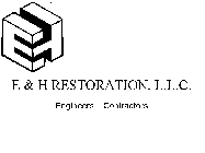 E & H RESTORATION, L.L.C. ENGINEERS - CONTRACTORS