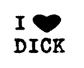 I DICK