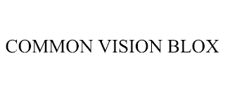COMMON VISION BLOX