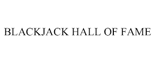 BLACKJACK HALL OF FAME