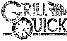 GRILL QUICK