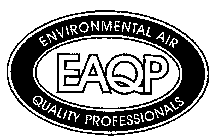 EAQP ENVIRONMENTAL AIR QUALITY PROFESSIONALS