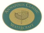 ANNAPOLIS CLASSIC WATERCRAFT LLC
