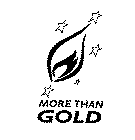 MORE THAN GOLD
