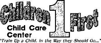 CHILDREN 1 FIRST CHILD CARE CENTER 