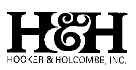 H&H HOOKER & HOLCOMBE, INC.