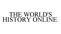 THE WORLD'S HISTORY ONLINE.