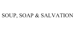 SOUP, SOAP & SALVATION