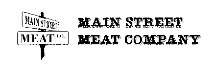 MAIN STREET MEAT CO. MAIN STREET MEAT COMPANY