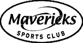 MAVERICKS SPORTS CLUB