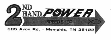 2ND. HAND POWER SPEED SHOP