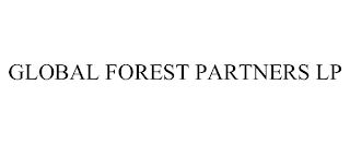 GLOBAL FOREST PARTNERS LP