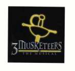 3 MUSKETEERS THE MUSICAL