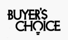 BUYER'S CHOICE
