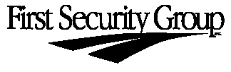 FIRST SECURITY GROUP