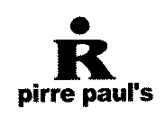 R PIRRE PAUL'S