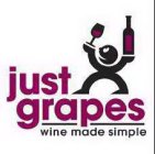 JUST GRAPES WINE MADE SIMPLE