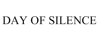 DAY OF SILENCE