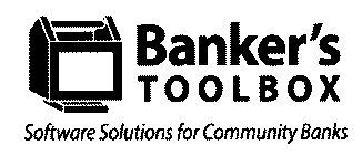 BANKER'S TOOLBOX SOFTWARE SOLUTIONS FOR COMMUNITY BANKS