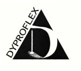 D DYPROFLEX