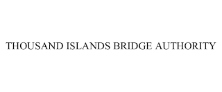 THOUSAND ISLANDS BRIDGE AUTHORITY