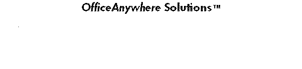 OFFICEANYWHERE SOLUTIONS