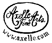 AXELLE FINE ARTS WWW.AXELLE.COM