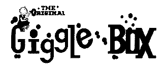 THE ORIGINAL GIGGLE BOX