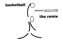 BASKETBALL THE REMIX