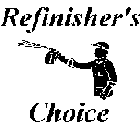 REFINISHER'S CHOICE