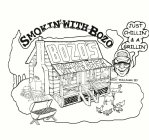 SMOKIN' WITH BOZO BOZOS HOT PIT B-B-Q SINCE 1923 JUST CHILLIN' & A GRILLIN' BOZO WILLIAMS III