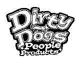 DIRTY DOGS PEOPLE PRODUCTS