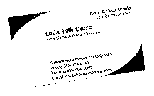 LET'S TALK CAMP FREE CAMP ADVISORY SERVICE ANN & DICK TRAVIS THE SUMMER LADY WEBSITE:WWW.THESUMMERLADY.COM PHONE:516-374-8383 TOLL FREE: 866-566-2267 E-MAIL:INFO@THESUMMERLADY.COM