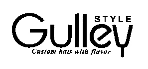 GULLEY,INC. CUSTOM HATS WITH FLAVA