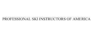 PROFESSIONAL SKI INSTRUCTORS OF AMERICA