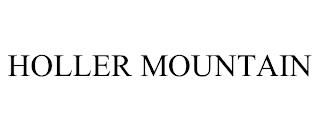 HOLLER MOUNTAIN